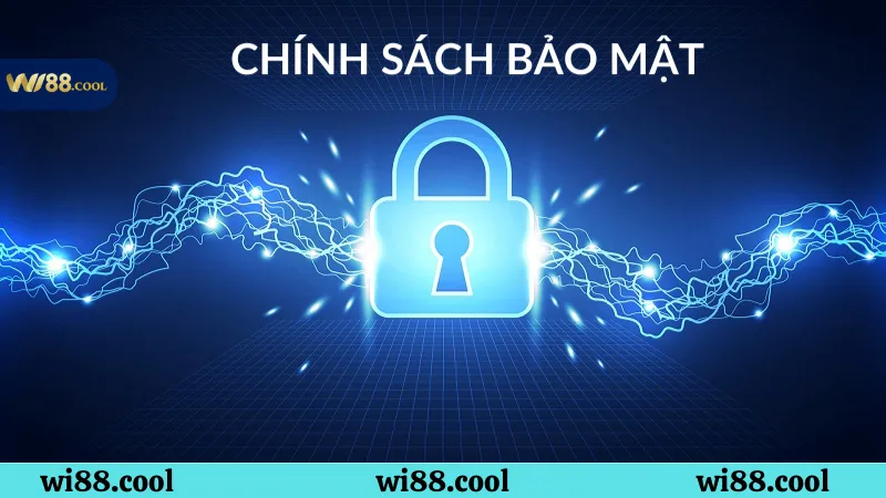 Nội dung của chính sách bảo mật Wi88