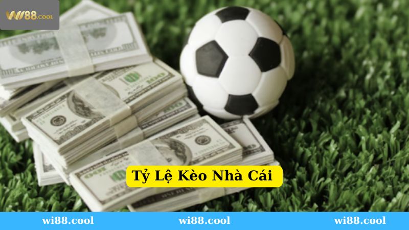 Tỷ lệ kèo Wi88 mới nhất hôm nay