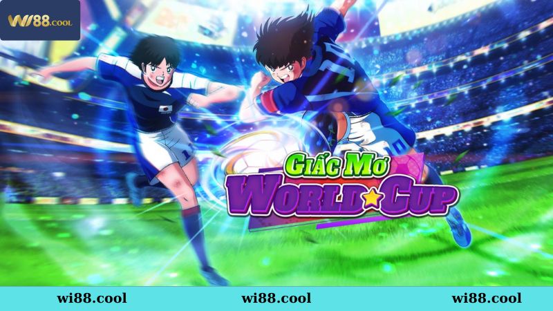 Vài nét về giấc mơ World Cup Wi88